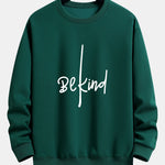Be Kind Print Relax Fit Sweatshirt