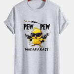 Regular Fit PEW PEW MADAFAKAS Chicken Print Cotton T-Shirt