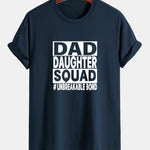 Regular Fit Dad And Daughter Squad Print Cotton T-Shirt
