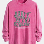 But You Know Print Relax Fit Long Sleeve Washed Distressed T-Shirt