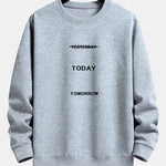 Yesterday Today Tomorrow Print Relax Fit Sweatshirt