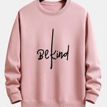 Be Kind Print Relax Fit Sweatshirt