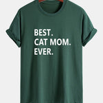 Regular Fit Best Cat Mom Ever Print Cotton T-Shirt