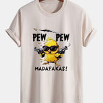 Regular Fit PEW PEW MADAFAKAS Chicken Print Cotton T-Shirt