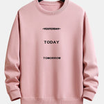 Yesterday Today Tomorrow Print Relax Fit Sweatshirt