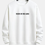 Trust In The Lord Print Relax Fit Sweatshirt