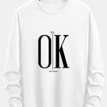 Long Sleeve OK Slogan Print Cotton T-Shirt