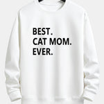 Best Cat Mom Ever Print Relax Fit Sweatshirt