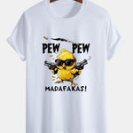 Regular Fit PEW PEW MADAFAKAS Chicken Print Cotton T-Shirt