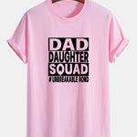 Regular Fit Dad And Daughter Squad Print Cotton T-Shirt