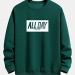 All Day Slogan Print Relax Fit Sweatshirt