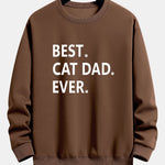 Best Cat Dad Ever Print Relax Fit Sweatshirt