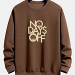 No Days Off Print Relax Fit Sweatshirt