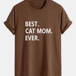 Regular Fit Best Cat Mom Ever Print Cotton T-Shirt