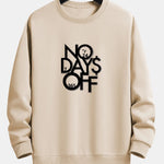 No Days Off Print Relax Fit Sweatshirt