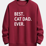 Best Cat Dad Ever Print Relax Fit Sweatshirt