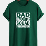 Regular Fit Dad And Daughter Squad Print Cotton T-Shirt