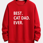 Best Cat Dad Ever Print Relax Fit Sweatshirt
