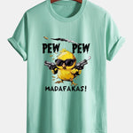 Regular Fit PEW PEW MADAFAKAS Chicken Print Cotton T-Shirt