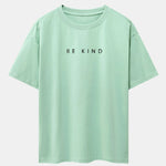 Be Kind Slogan Print Drop Shoulder Oversize T-Shirt