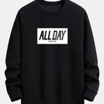All Day Slogan Print Relax Fit Sweatshirt